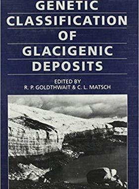 【预售】Genetic Classifications of Glacigenic Deposits