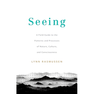 Culture Guide 预订 Patterns Nature Consciousness Field Processes and 9798990198708 看见 the Seeing