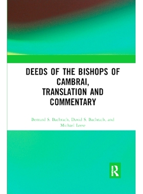 预订 Deeds of the Bishops of Cambrai, Translation and Commentary: 9780367880781
