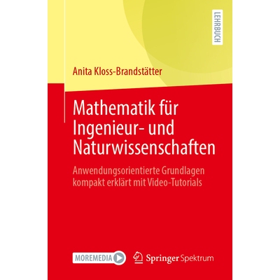 预订 Mathematik für Ingenieur- und Naturwissenschaften Anwendungsorientierte Grundlagen kompakt erklärt mit Video-Tuto
