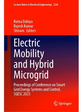预订 Electric Mobility and Hybrid Microgrid: Proceedings of Conference on Smart Grid Energy Systems and Control, SGESC 2