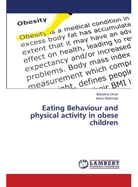 预订 Eating Behaviour and physical activity in obese children: 9786139815944