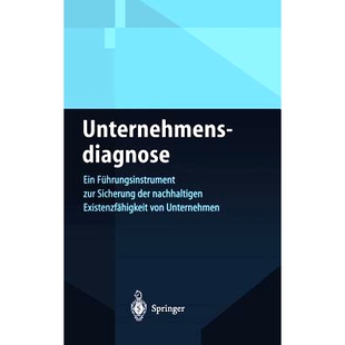 预订 Unternehmensdiagnose: Ein Führungsinstrument zur Sicherung der nachhaltigen Existenzfähigkeit von Unternehmen: 97