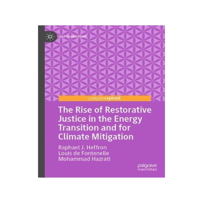 预订 The Rise of Restorative Justice in the Energy Transition and for Climate Mitigation