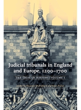 预订 Judicial Tribunals in England and Europe, 1200-1700: The Trial in History, Volume I: 9780719063435