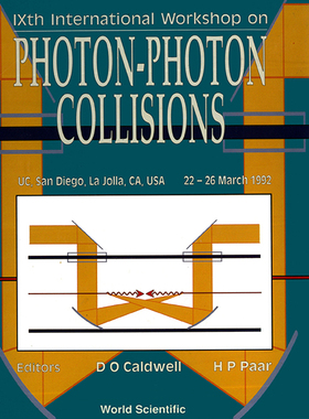 【预订】PHOTON-PHOTON COLLISIONS - 9TH INTERNATIONAL WORKSHOP ON PHOTON-PHOTON COLLISIONS