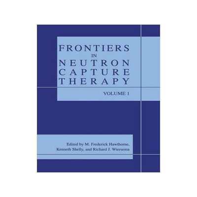 预订 Frontiers in Neutron Capture Therapy
