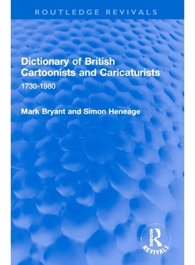 预订 Dictionary of British Cartoonists and Caricaturists: 1730-1980: 9781032195063
