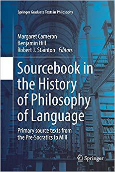 【预售】Sourcebook in the History of Philosophy of Language: Primary Source Texts from the Pre-Socratics to Mill