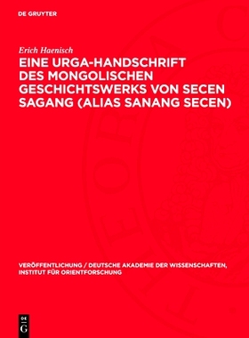 预订 Eine Urga-Handschrift des mongolischen Geschichtswerks von Secen Sagang (alias Sanang Secen): 9783112766163