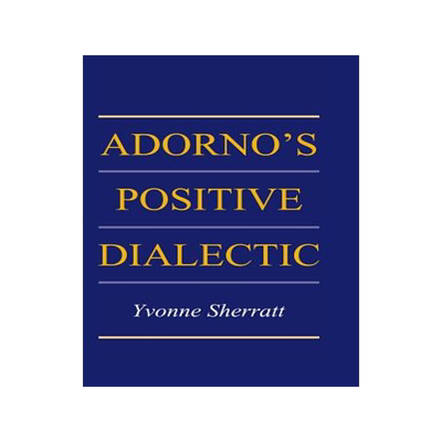 预订 Adorno's Positive Dialectic
