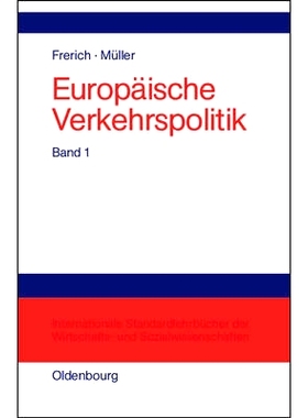 预订 Politisch-ökonomische Rahmenbedingungen, Verkehrsinfrastrukturpolitik: 9783486575675