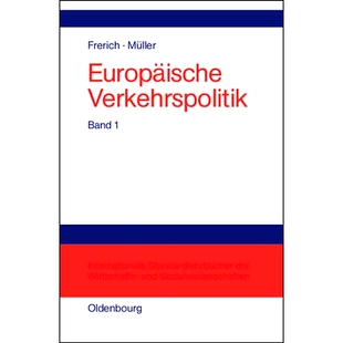 预订 Politisch-ökonomische Rahmenbedingungen, Verkehrsinfrastrukturpolitik: 9783486575675