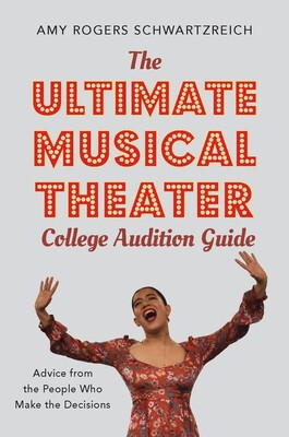 【预订】The Ultimate Musical Theater College Audition Guide