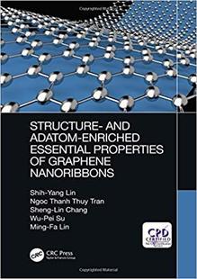 【预售】Structure- and Adatom-Enriched Essential Properties of Graphene Nanoribbons