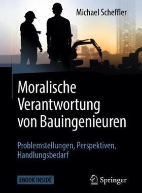 预订 Moralische Verantwortung Von Bauingenieuren: Problemstellungen, Perspektiven, Handlungsbedarf