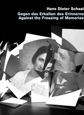 预订 Gegen Das Erkalten Des Erinnerns / Against the Freezing of Memories Gegen Das Erkalten Des Erinnerns / 反对记忆的冻
