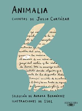 现货 西班牙语原版 胡里奥·科塔萨尔 动物短篇故事集 Isol Misenta插画版 Animalia. Cuentos de Julio Cortázar