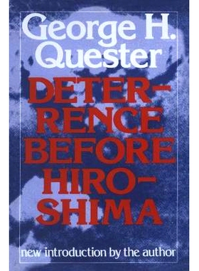 预订 Deterrence Before Hiroshima: 9780887380877