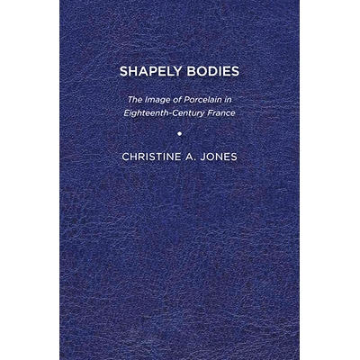 The Image of Porcelain in Eighteenth-Cen
