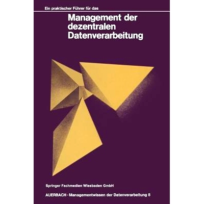 预订 Ein praktischer Führer für das Management der dezentralen Datenverarbeitung: 9783528085810