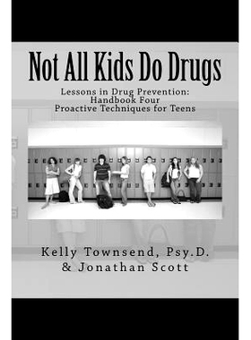 预订 Not All Kids Do Drugs: Proactive Techniques for Teens: 9781495422133