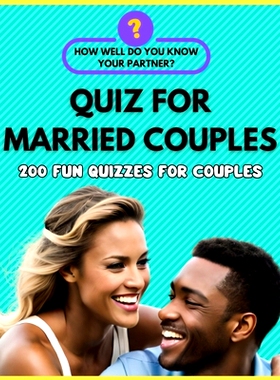 预订 Quiz for Married Couples - 200 Fun Quizzes for Couples. How Well Do You Know Your Partner?: 9798394456077