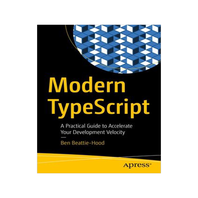 [预订]Modern TypeScript 9781484297223