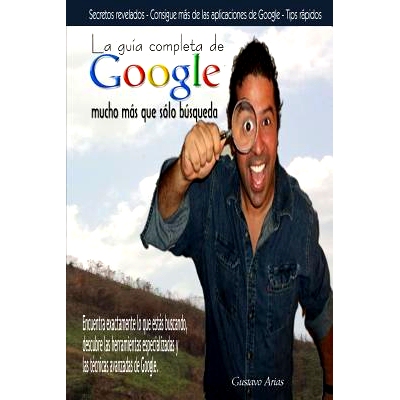 预订 La Guia Completa de Google Mucho Mas Que Solo Busqueda: 9781105571718