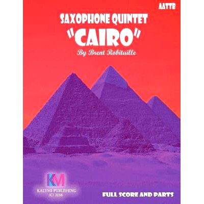 预订 Saxophone Quintet - Cairo: Saxophone Quintet: 9781532858291