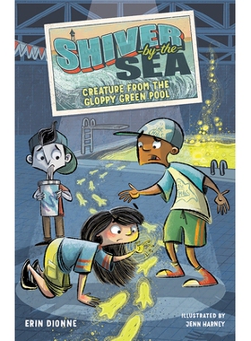 预订 Shiver-By-The-Sea 3: Creature from the Gloppy Green Pool: 9781645951759