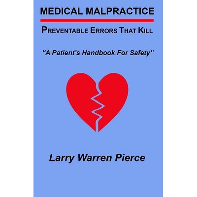 预订 Medical Malpractice: Preventable Errors That Kill: A Patient’s Handbook for Safety: 9781732291904