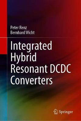 【预订】Integrated Hybrid Resonant DCDC Converters