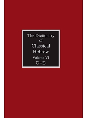 预订 The Dictionary of Classical Hebrew Volume 6: Samekh-Pe: 9781910928950