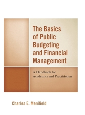 预订 The Basics of Public Budgeting and Financial Management: A Handbook for Academics and Practitioners, 4th Edition 公