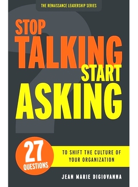 预订 S* Talking Start Asking: 27 Questions to Shift the Culture of Your Organization: 9781733460002