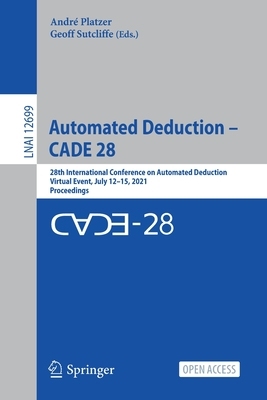 【预订】Automated Deduction – CADE 28 9783030798758