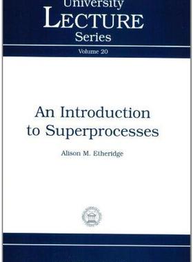 [预订]An Introduction to Superprocesses 9780821827062
