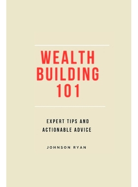 预订 Wealth Building 101: Expert Tips and Actionable Advice: 9798868239557