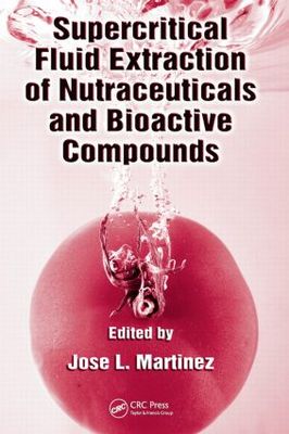 【预订】Supercritical Fluid Extraction of Nutraceuticals and Bioactive Compounds