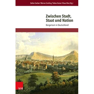 Zwischen Nation 预订 Deutschland 资产 Staat 国家和民族之间：德国 Stadt 9783525301692 und 在城市 Bürgertum