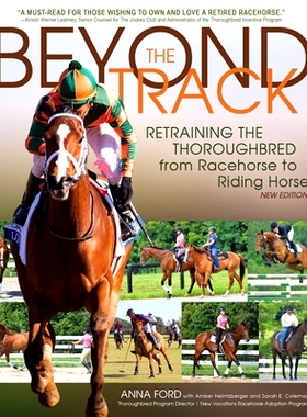 预订 Beyond the Track: Retraining the Thorou*red from Racehorse to Riding Horse: 9781570768477