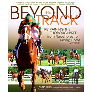 预订 Beyond the Track: Retraining the Thorou*red from Racehorse to Riding Horse: 9781570768477