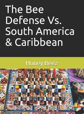 【预订】The Bee Defense Vs. South America & Caribbean 9798705759651