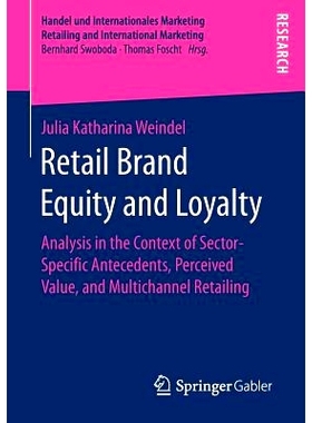预订 Retail Brand Equity and Loyalty: Analysis in the Context of Sector-Specific Antecedents, Perceived Value, and Multi