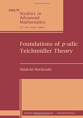 【预售】Foundations of $p$-adic Teichmuller Theory