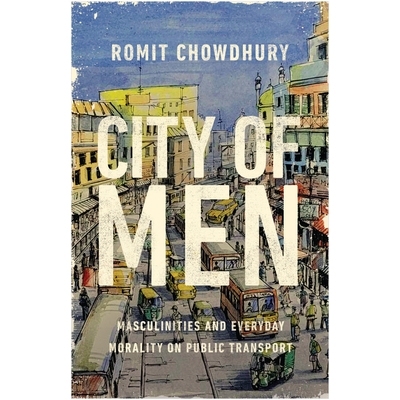 预订 City of Men: Masculinities and Everyday Morality on Public Transport 男人之城: 9781978829503