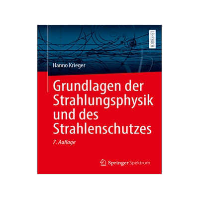 预订 Grundlagen der Strahlungsphysik und des Strahlenschutzes