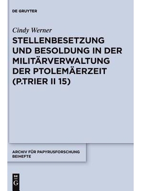 预订 Stellenbesetzung und Besoldung in der Militärverwaltung der Ptolemäerzeit (P.Trier II 15) 填补托勒密时期士兵的职