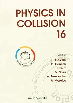 【预订】PHYSICS IN COLLISION: PROCEEDINGS OF THE XVI INTERNATIONAL CONFERENCE